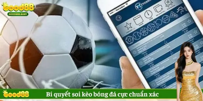 Bí quyết soi kèo bóng đá cực chuẩn xác