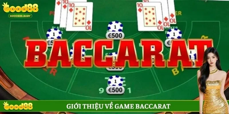 Giới thiệu về game baccarat