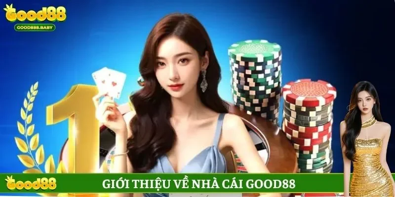 Giới thiệu về nhà cái GOOD88