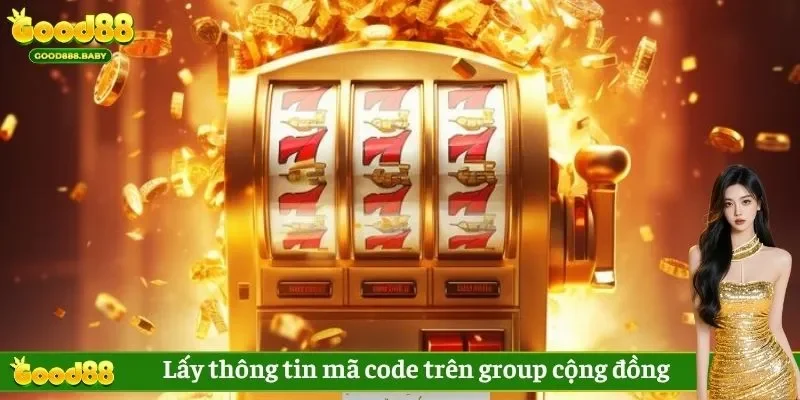 Lấy thông tin mã code trên group cộng đồng