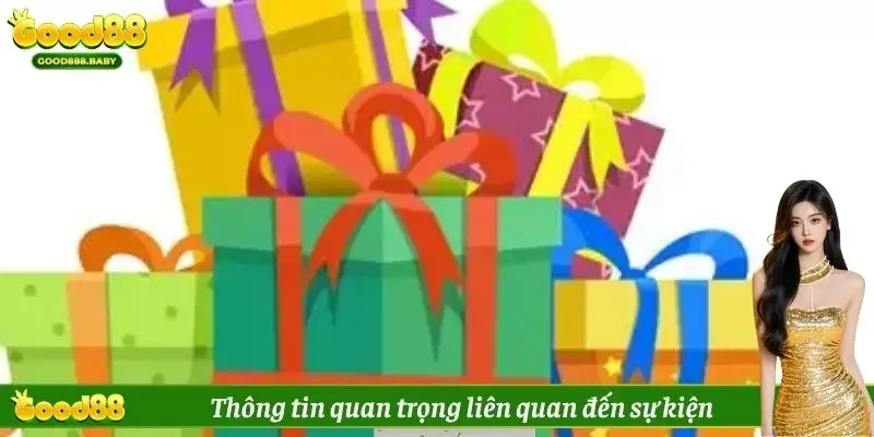 Thông tin quan trọng liên quan đến sự kiện